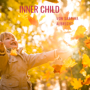 love beyond life | Das innere Kind